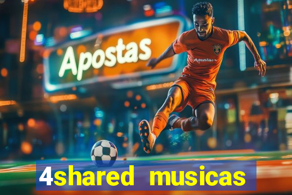 4shared musicas para baixar